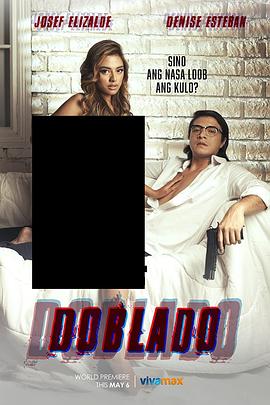 糖心logo入口《多布拉多 Doblado》免费在线观看